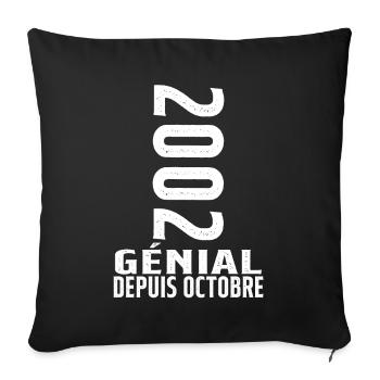Génial(e) Depuis Octobre 2002 - Housse de coussin décorative 45 x 45 cm - noir - Devant