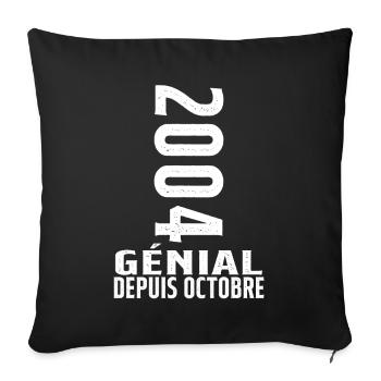 Génial(e) Depuis Octobre 2004 - Housse de coussin décorative 45 x 45 cm - noir - Devant