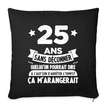 25 Ans anniversaire 25 anniversaire cadeau 25 ans - Housse de coussin décorative 45 x 45 cm - noir - Devant