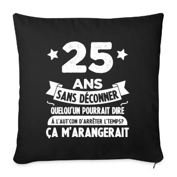 25 Ans anniversaire 25 anniversaire cadeau 25 ans - Housse de coussin décorative 45 x 45 cm - noir - Devant
