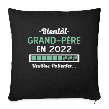 Bientôt Grand Père 2022 Cadeau Papy - Housse de coussin décorative 45 x 45 cm - noir - Devant