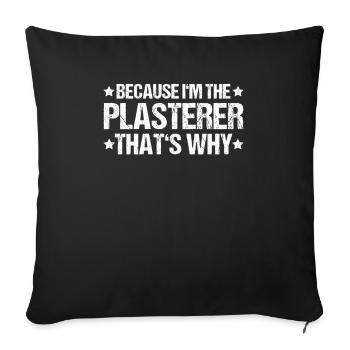 Stuckateur Plasterer Stukkateur Gipser Verputzer - Sofa pillowcase 17,3'' x 17,3'' (45 x 45 cm) - black - Front