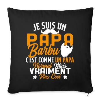 Papa Barbu Humour Cadeau Fête des Pères - Housse de coussin décorative 45 x 45 cm - noir - Devant