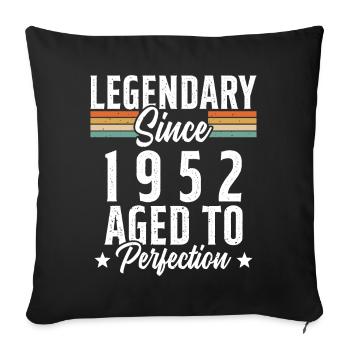 Legendär seit 1952 Geschenk - Sofakissenbezug 45 x 45 cm - Schwarz - Vorne