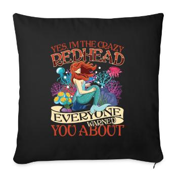 I'm The Crazy Readhead Everyone Warned You About - Sofakissenbezug 45 x 45 cm - Schwarz - Vorne