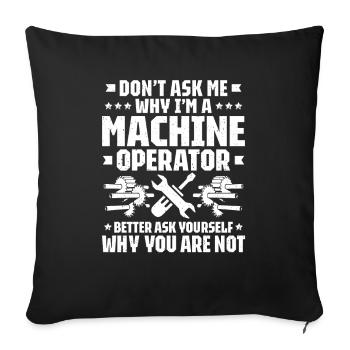 Machine and plant operators Machine operators - Sofa pillowcase 17,3'' x 17,3'' (45 x 45 cm) - black - Front