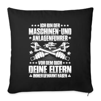 Maschinen- und Anlagenführer Maschinenführer - Sofakissenbezug 45 x 45 cm - Schwarz - Vorne