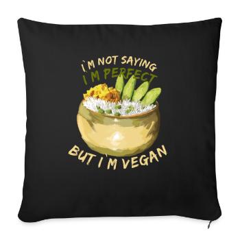 Je ne dis pas que je suis parfait mais je suis végétalien - Housse de coussin décorative 45 x 45 cm - noir - Devant