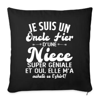 Je suis un Oncle Fier de sa Niece Super Géniale - Housse de coussin décorative 45 x 45 cm - noir - Devant