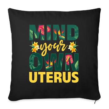 Uterus Flowers Empowerment Women's Rights - Sofa pillowcase 17,3'' x 17,3'' (45 x 45 cm) - black - Front