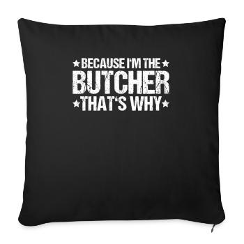 Butcher Butcher Butcher - Sofa pillowcase 17,3'' x 17,3'' (45 x 45 cm) - black - Front