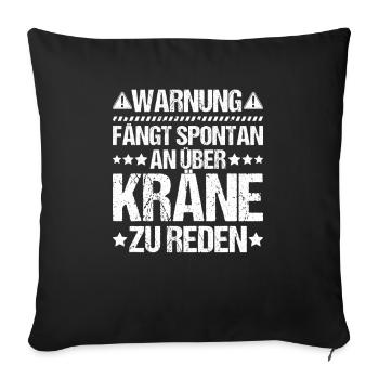 Kranführer Kranfahrer Kran Crane Operator - Sofakissenbezug 45 x 45 cm - Schwarz - Vorne
