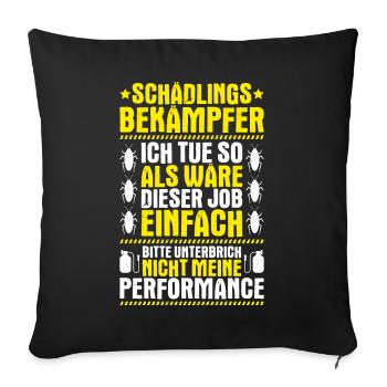 Schädlingsbekämpfer Kammerjäger Exterminator - Sofakissenbezug 45 x 45 cm - Schwarz - Vorne