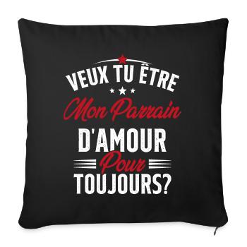 Veux Tu Être Mon Parrain D'amour pour toujours - Housse de coussin décorative 45 x 45 cm - noir - Devant