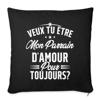 Veux Tu Être Mon Parrain D'amour pour toujours - Housse de coussin décorative 45 x 45 cm - noir - Devant
