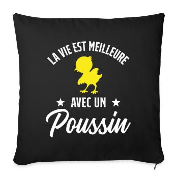 La vie est Meilleure avec un Poussin Cadeau - Housse de coussin décorative 45 x 45 cm - noir - Devant