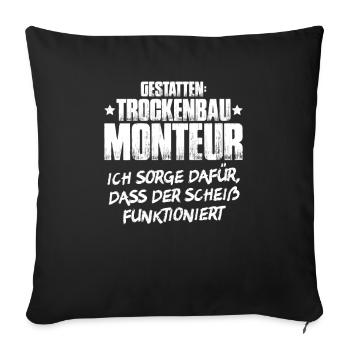 Trockenbaumonteur Trockenbau Drywaller - Sofakissenbezug 45 x 45 cm - Schwarz - Vorne