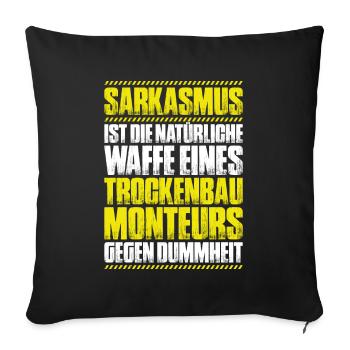 Trockenbaumonteur Trockenbau Drywaller - Sofakissenbezug 45 x 45 cm - Schwarz - Vorne