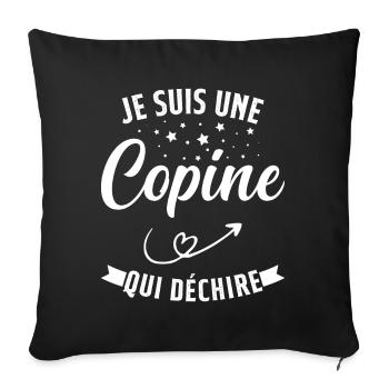 Je Suis Une Copine Qui Déchire Humour Cadeau - Housse de coussin décorative 45 x 45 cm - noir - Devant