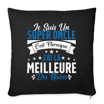 Un Super Oncle Cadeau Humour Nièce Tonton - Housse de coussin décorative 45 x 45 cm - noir - Devant