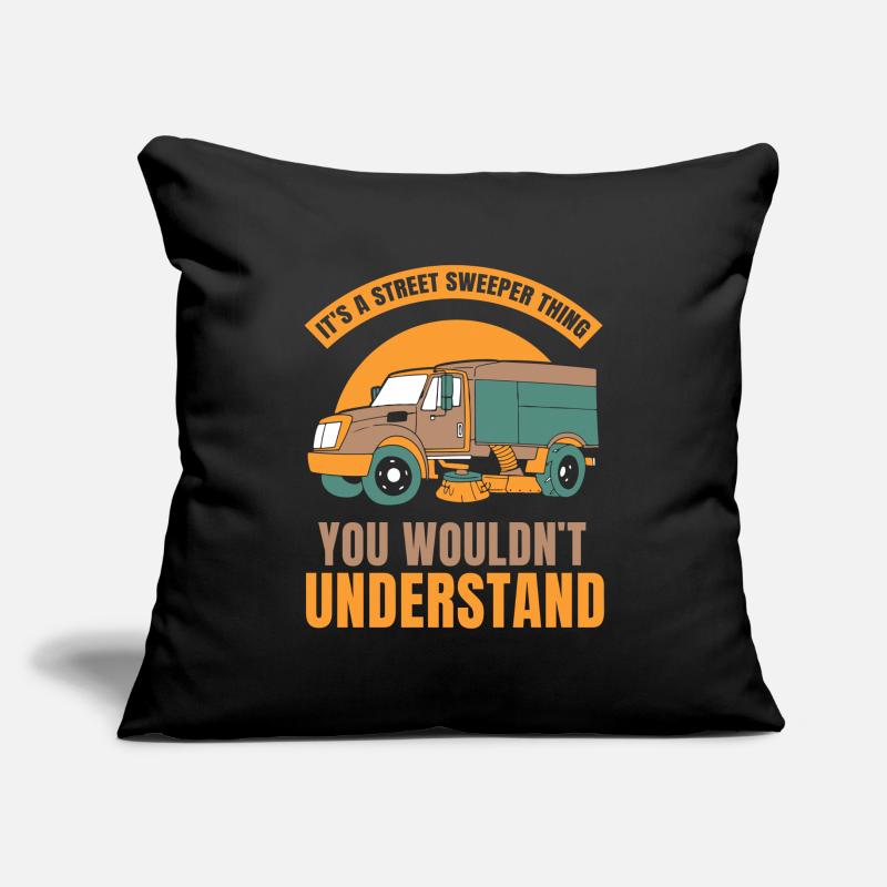 It's a street sweeper thing you wouldn't understan Sofakissenbezug 45 x 45 cm