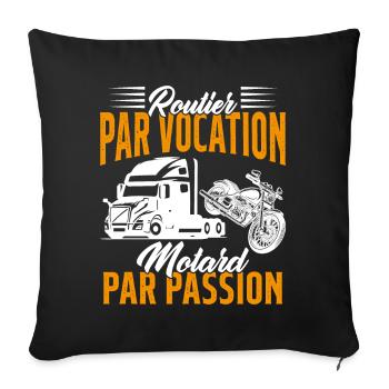 Routier Par Vocation Motard Par Passion Humour - Housse de coussin décorative 45 x 45 cm - noir - Devant