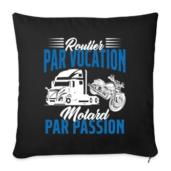 Routier Par Vocation Motard Par Passion Humour - Housse de coussin décorative 45 x 45 cm - noir - Devant