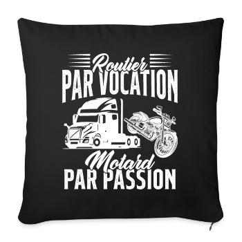 Routier Par Vocation Motard Par Passion Humour - Housse de coussin décorative 45 x 45 cm - noir - Devant