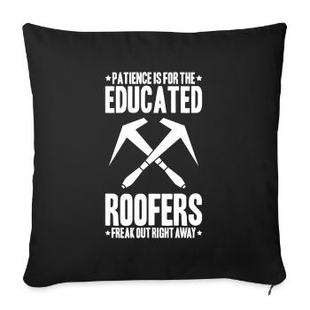 Roofer Roofing Roofing Roofing Roofers Roofing - Sofa pillowcase 17,3'' x 17,3'' (45 x 45 cm) - black - Front