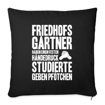 Friedhofsgärtner Friedhof Cemetery Gardener - Sofakissenbezug 45 x 45 cm - Schwarz - Vorne