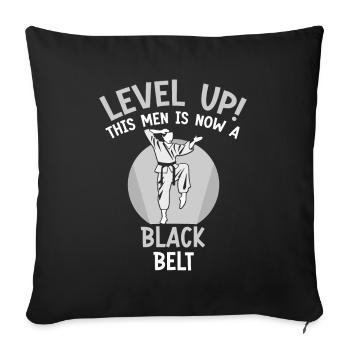 Level Up! This men is now a black belt - Sofakissenbezug 45 x 45 cm - Schwarz - Vorne