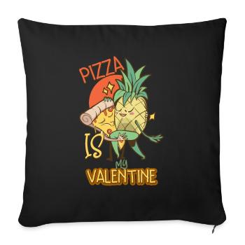 Pizza Is My Valentine - Sofa pillowcase 17,3'' x 17,3'' (45 x 45 cm) - black - Front