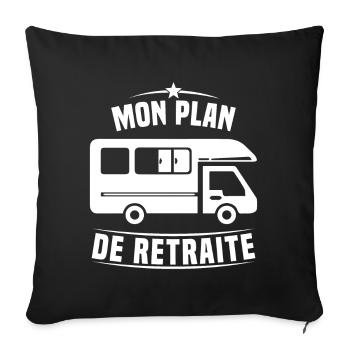 Mon Plan de Retraite Camping Car Humour Cadeau - Housse de coussin décorative 45 x 45 cm - noir - Devant