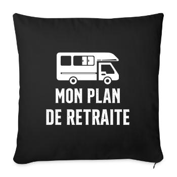 Mon Plan de Retraite Camping Car Humour Cadeau - Housse de coussin décorative 45 x 45 cm - noir - Devant