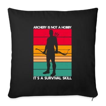 Bogenschießen ist kein Hobby - Sofakissenbezug 45 x 45 cm - Schwarz - Vorne