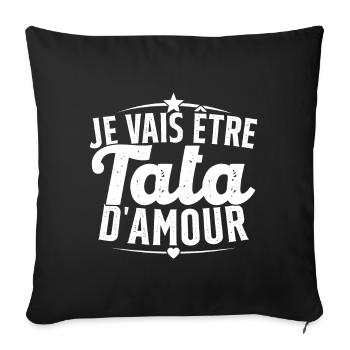 Je Peux Pas Je Vais être Tata - Housse de coussin décorative 45 x 45 cm - noir - Devant