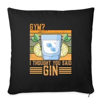 Funny Gin Saying - Sofa pillowcase 17,3'' x 17,3'' (45 x 45 cm) - black - Front