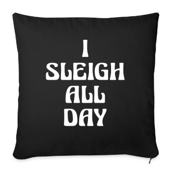 cadeau de Noël I Sleigh All Day - Housse de coussin décorative 45 x 45 cm - noir - Devant