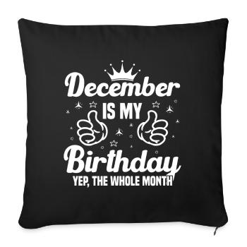 Décembre est le mois de mon anniversaire - Housse de coussin décorative 45 x 45 cm - noir - Devant