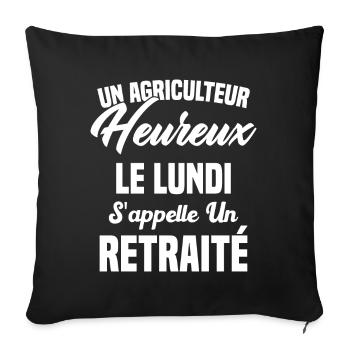 Agriculteur Heureux le lundi S'appelle un Retraité - Housse de coussin décorative 45 x 45 cm - noir - Devant