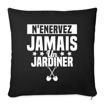 N'enervez Jamais Un Jardinier Jardin - Housse de coussin décorative 45 x 45 cm - noir - Devant