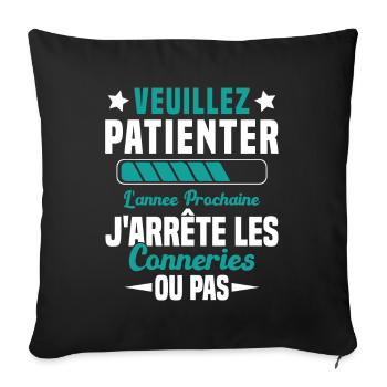 J'arrête les conneries humour - Housse de coussin décorative 45 x 45 cm - noir - Devant