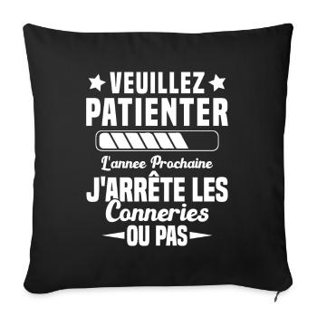 J'arrête les conneries humour - Housse de coussin décorative 45 x 45 cm - noir - Devant
