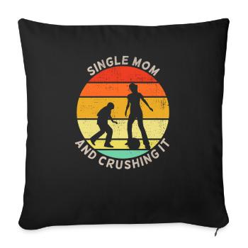 Single Mom And Crushing It - Sofa pillowcase 17,3'' x 17,3'' (45 x 45 cm) - black - Front
