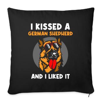 I kissed a german shepherd and I liked it - Sofakissenbezug 45 x 45 cm - Schwarz - Vorne