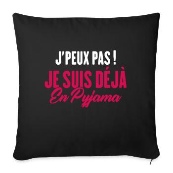 J'peux pas Je suis déjà en Pyjama - Housse de coussin décorative 45 x 45 cm - noir - Devant