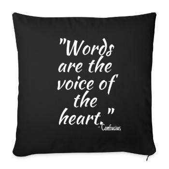 Words are the voice of the heart... - Sofa pillowcase 17,3'' x 17,3'' (45 x 45 cm) - black - Front