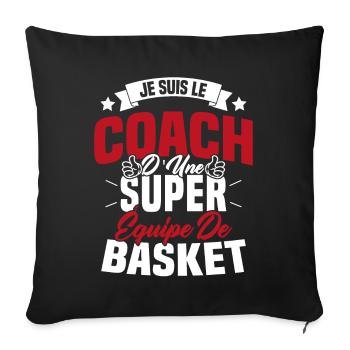 Je Suis Le Coach D'une Super Équipe De Basket - Housse de coussin décorative 45 x 45 cm - noir - Devant