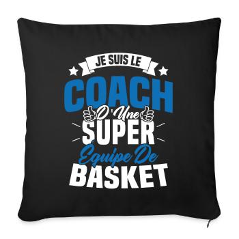 Je Suis Le Coach D'une Super Équipe De Basket - Housse de coussin décorative 45 x 45 cm - noir - Devant