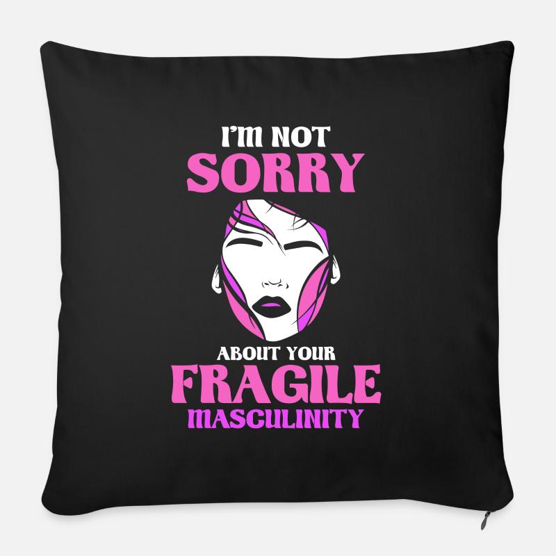 I'm not sorry about your fragile masculinity - Sofakissenbezug 45 x 45 cm - Schwarz